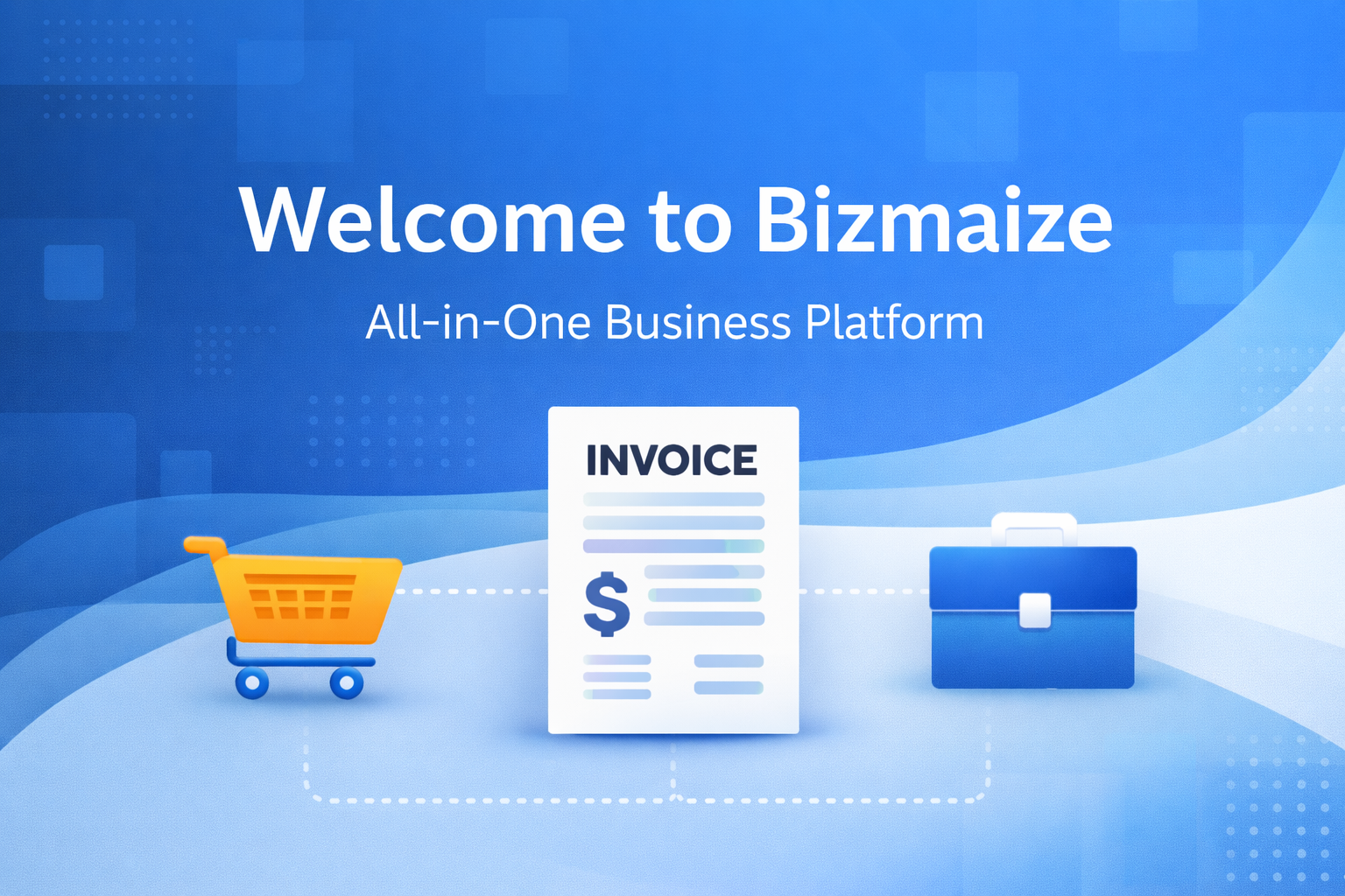 Welcome to Bizmaize – Your All-in-One Business Platform